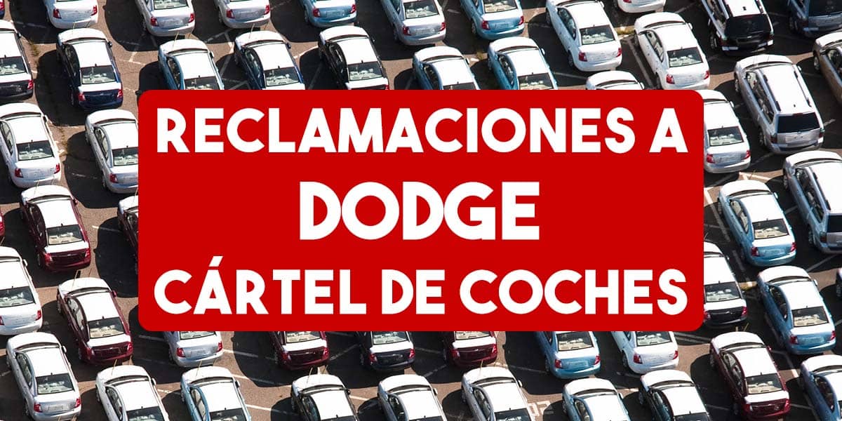 reclamar a dodge como afectado del cartel de coches