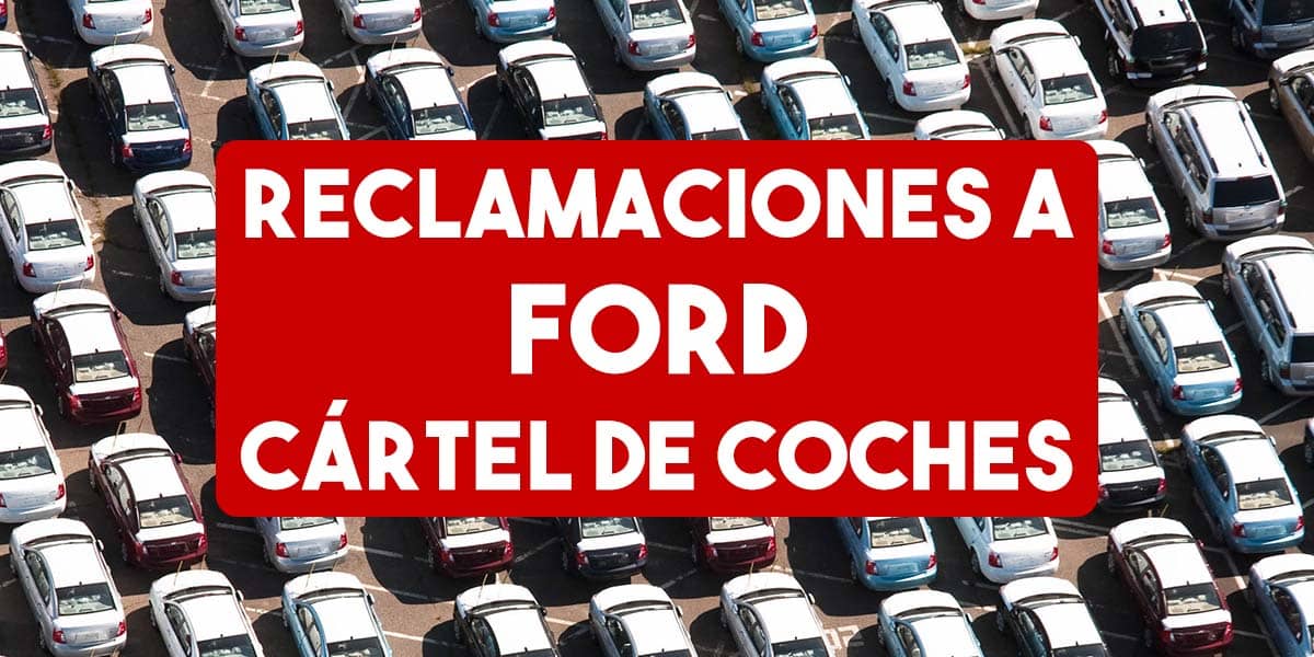 reclamar indemnización a Ford por el cartel de coches