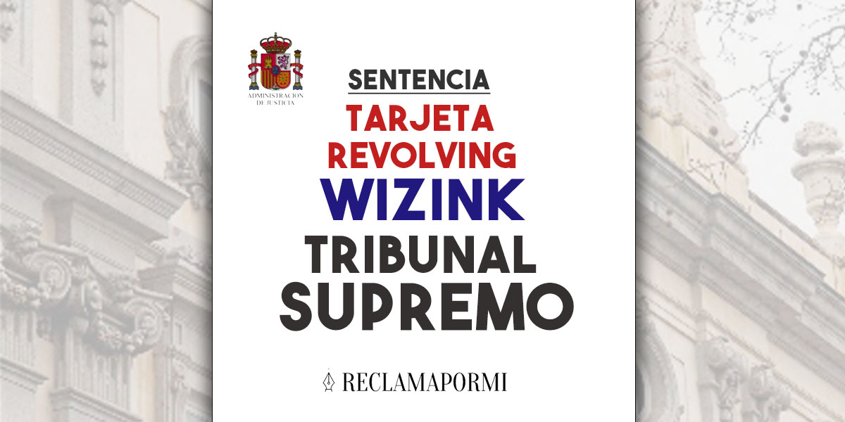 Sentencia Supremo tarjeta Revolving Wizink