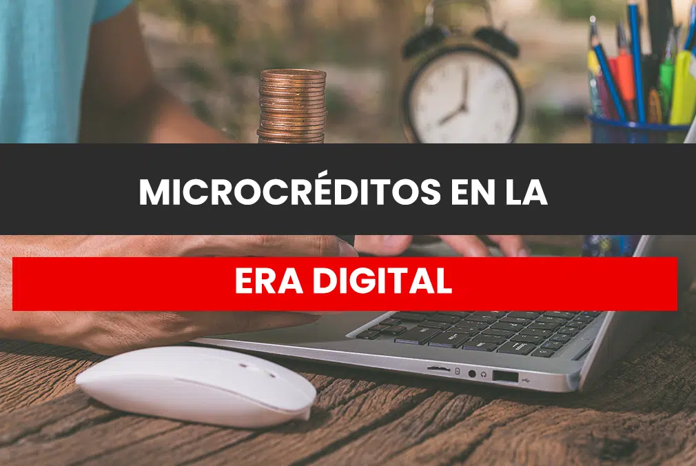 Microcréditos en la era digital