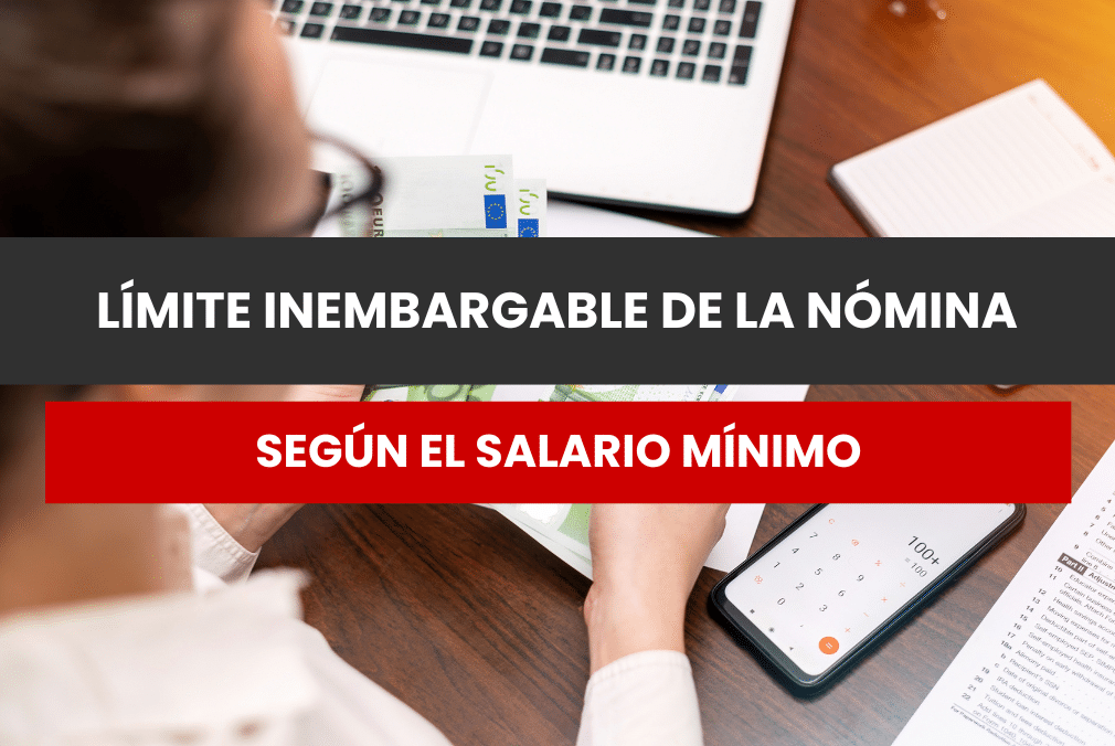 Límite inembargable de la nómina según el SMI porcentajes
