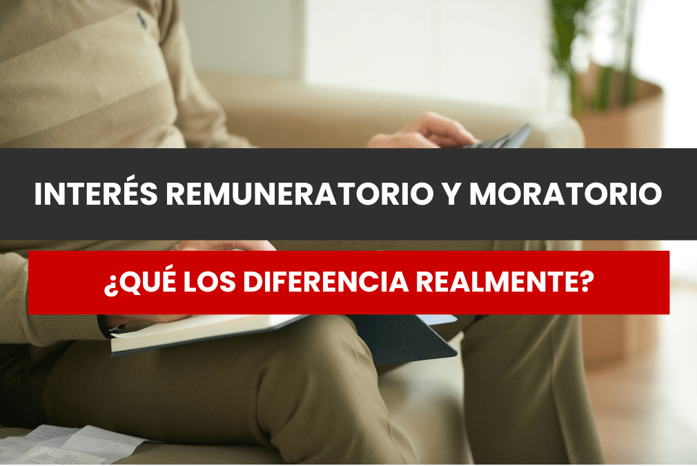 interés remuneratorio e interés moratorio diferencias