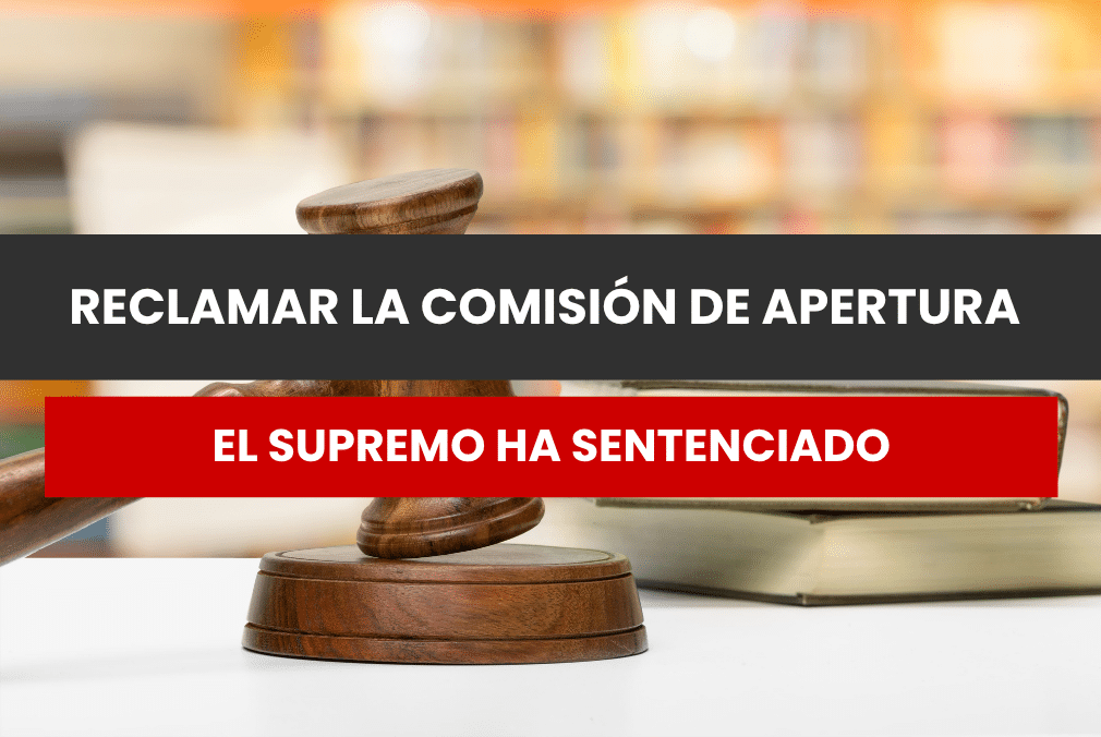 reclamar la comisión de apertura de un préstamo personal tribunal